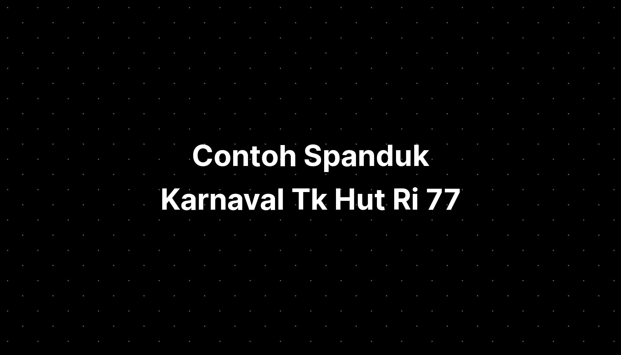 Spanduk Karnaval Hut Ri Sexiz Pix